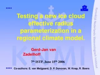 Testing a new ice cloud effective radius parameterization in a regional climate model.