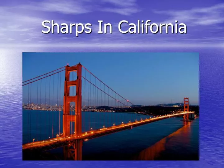 sharps in california