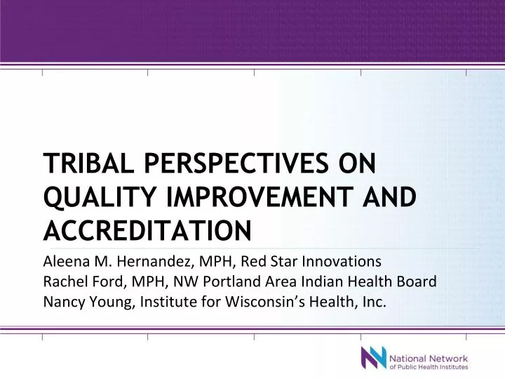 tribal perspectives on quality improvement and accreditation