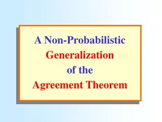 A Non-Probabilistic Generalization of the Agreement Theorem