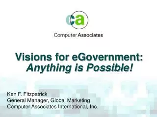 Visions for eGovernment: Anything is Possible!