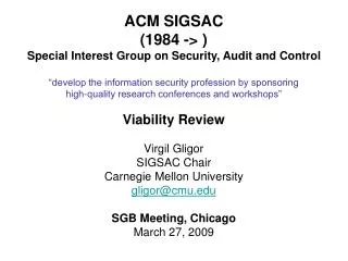 ACM SIGSAC (1984 -&gt; ) Special Interest Group on Security, Audit and Control