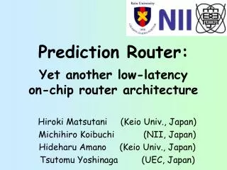 Prediction Router: