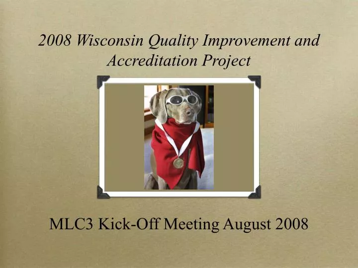 mlc3 kick off meeting august 2008