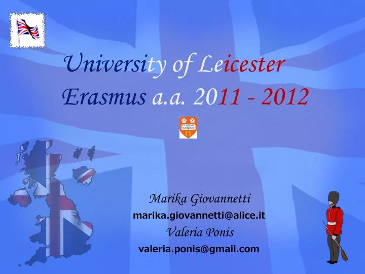 universi ty of le icester erasmus a a 20 11 2012