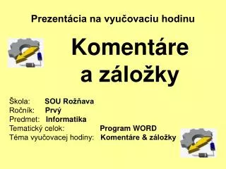 koment re a z lo ky