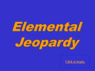 Elemental Jeopardy