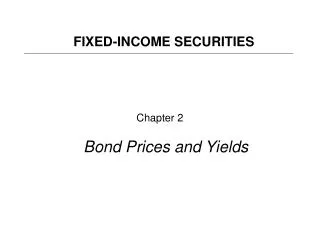 Chapter 2 Bond Prices and Yields