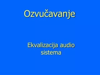 ozvu avanje