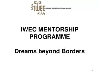 IWEC MENTORSHIP PROGRAMME Dreams beyond Borders