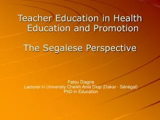 Teacher Education in Health Education and Promotion The Segalese Perspective