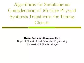 Huan Ren and Shantanu Dutt Dept. of Electrical and Computer Engineering
