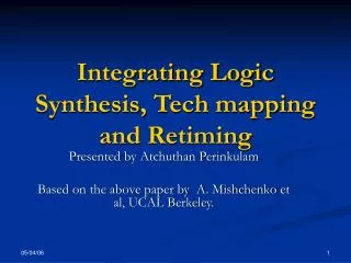Integrating Logic Synthesis, Tech mapping and Retiming