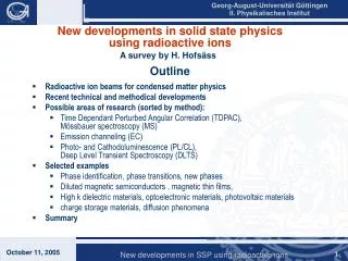 New developments in solid state physics using radioactive ions