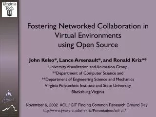 Fostering Networked Collaboration in Virtual Environments using Open Source