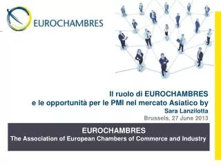 EUROCHAMBRES The Association of European Chambers of Commerce and Industry
