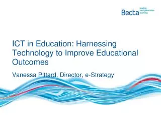 ICT in Education: Harnessing Technology to Improve Educational Outcomes