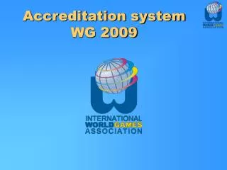 Accreditation system WG 2009