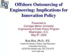 Ron Hira, Ph.D., P.E. Center for Science, Policy, and Outcomes Columbia University