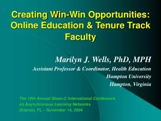 Creating Win-Win Opportunities: Online Education &amp; Tenure Track Faculty