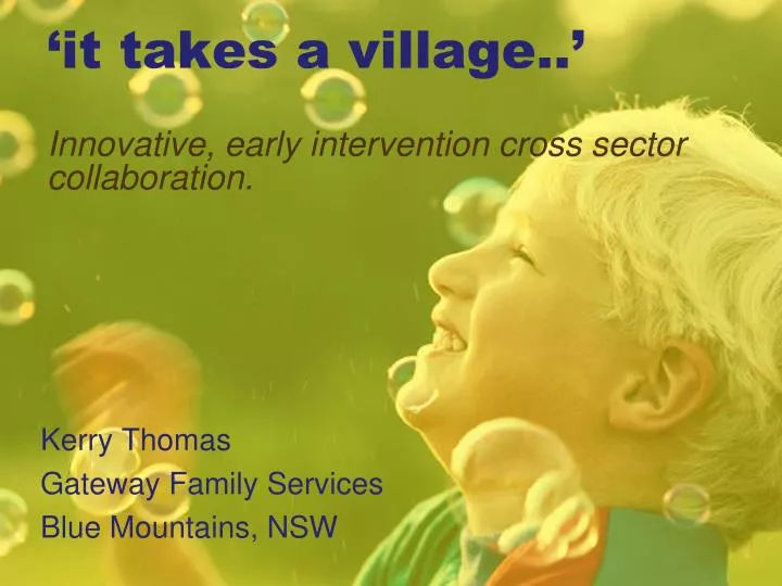 it takes a village innovative early intervention cross sector collaboration
