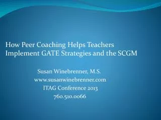 How Peer Coaching Helps Teachers Implement GATE Strategies and the SCGM