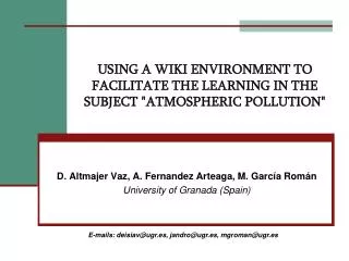 USING A WIKI ENVIRONMENT TO FACILITATE THE LEARNING IN THE SUBJECT &quot;ATMOSPHERIC POLLUTION&quot;