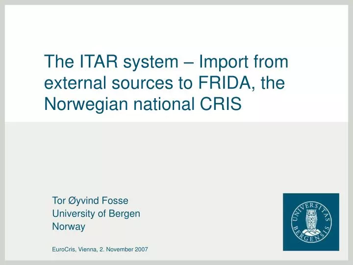 the itar system import from external sources to frida the norwegian national cris
