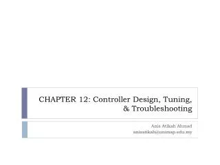 CHAPTER 12: Controller Design, Tuning, &amp; Troubleshooting