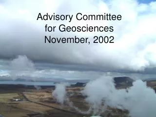Advisory Committee for Geosciences November, 2002
