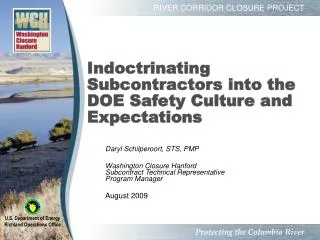 Indoctrinating Subcontractors into the DOE Safety Culture and Expectations