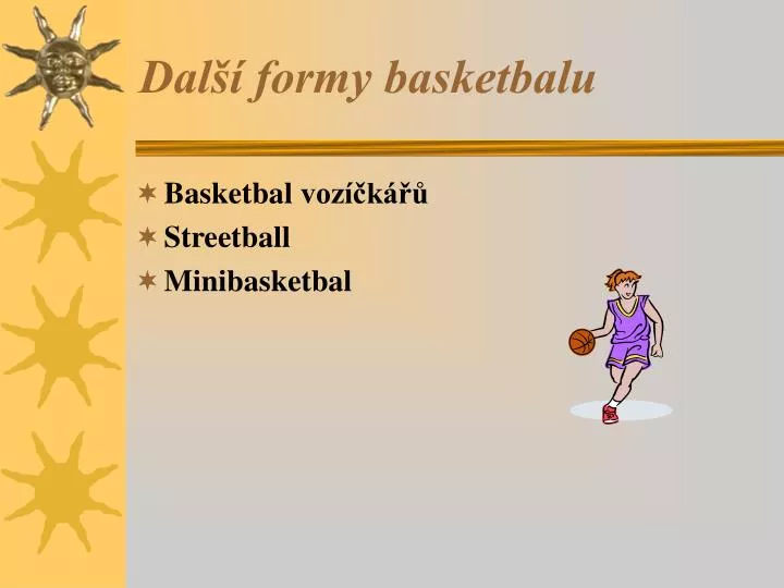 dal formy basketbalu