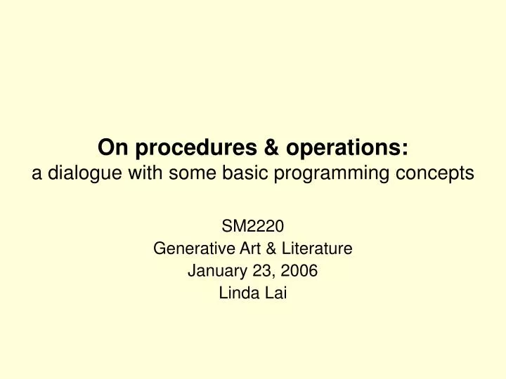 on procedures operations a dialogue with some basic programming concepts