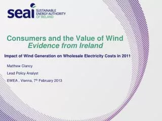 Consumers and the Value of Wind Evidence from Ireland