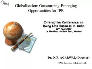 Globalisation: Outsourcing-Emerging Opportunities for IPR