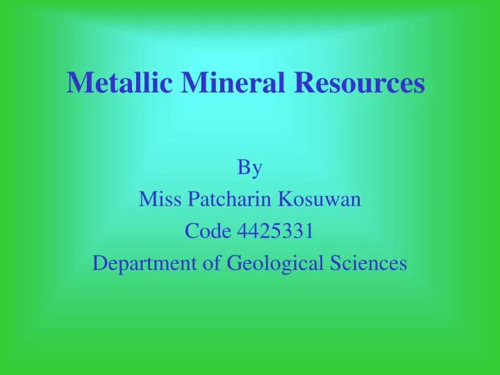 metallic mineral resources