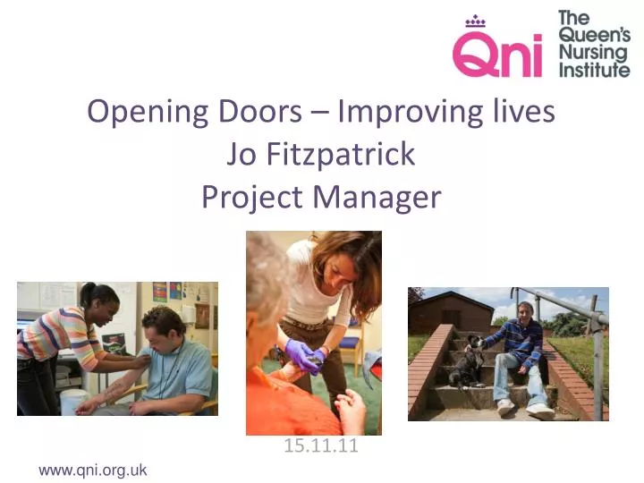 opening doors improving lives jo fitzpatrick project manager 15 11 11