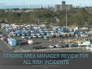 Staging Area Manager Review for All Risk Incidents