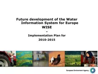 Future development of the Water Information System for Europe WISE - Implementation Plan for