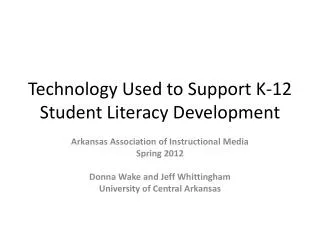 Technology Used to Support K-12 Student Literacy Development