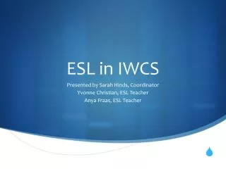 ESL in IWCS