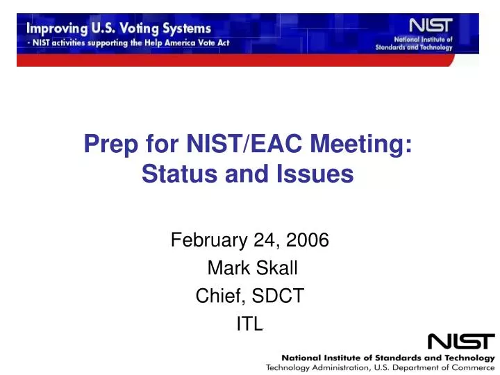 prep for nist eac meeting status and issues