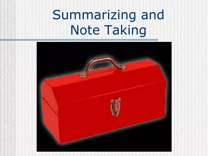 summarizing and note taking