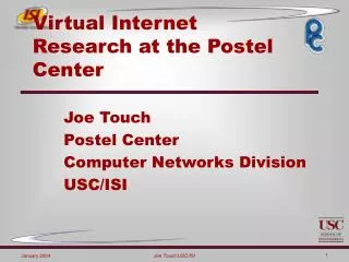 Virtual Internet Research at the Postel Center