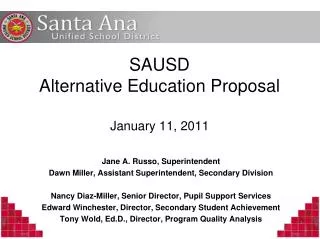 SAUSD Alternative Education Proposal January 11 , 2011