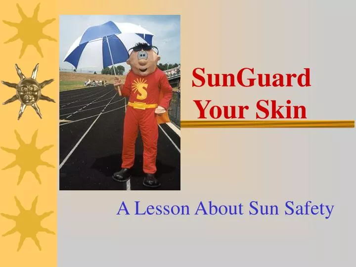 a lesson about sun safety