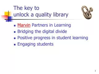 The key to unlock a quality library