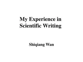 My Experience in Scientific Writing