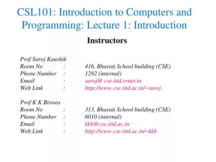 csl101 introduction to computers and programming lecture 1 introduction