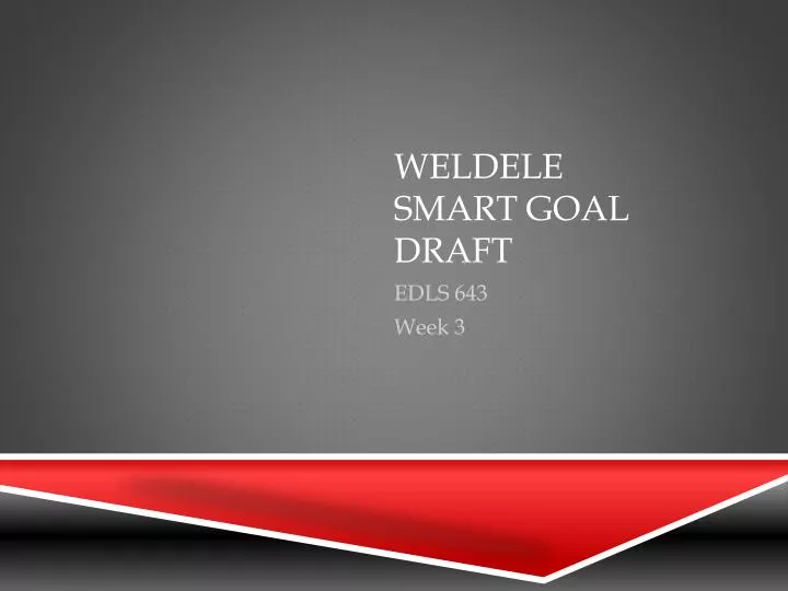 weldele smart goal draft